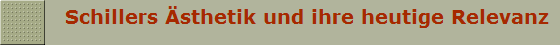   Schillers sthetik und ihre heutige Relevanz               